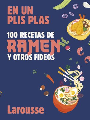 cover image of 100 recetas de ramen y otros fideos